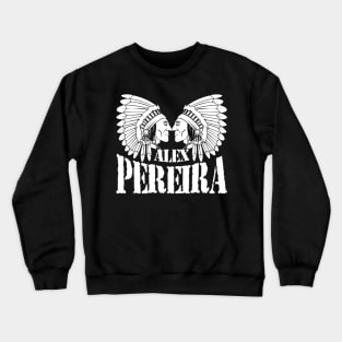 Alex Pereira Crewneck Sweatshirt